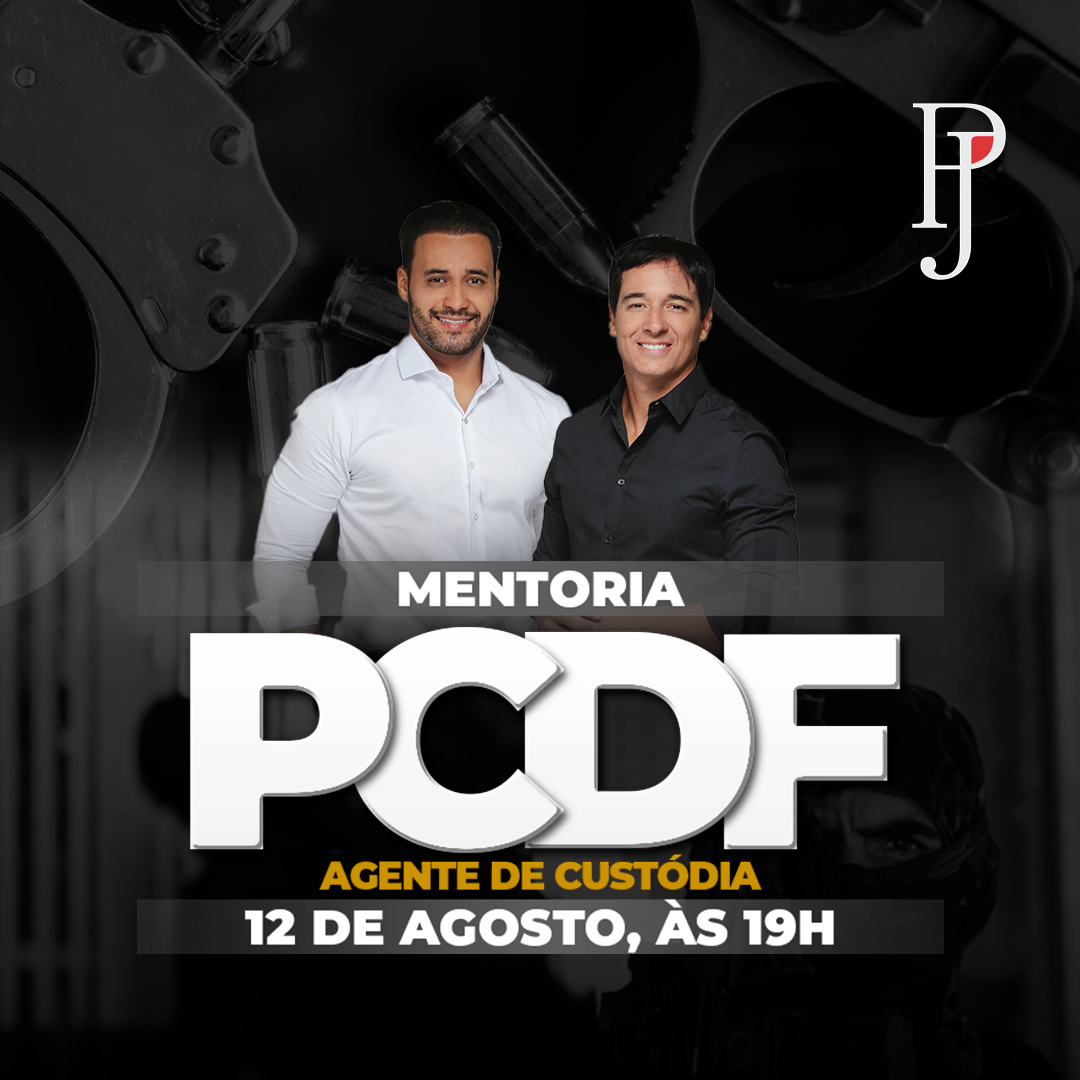 Mentoria - Agente de Custdia/PCDF