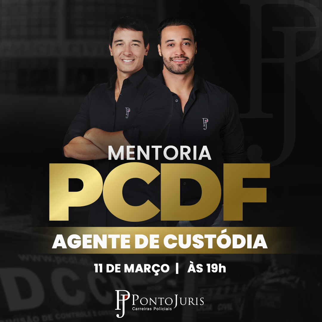 MENTORIA - AGENTE DE CUST�DIA/PCDF