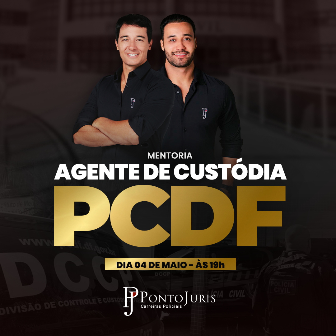 MENTORIA - AGENTE DE CUST�DIA/PCDF