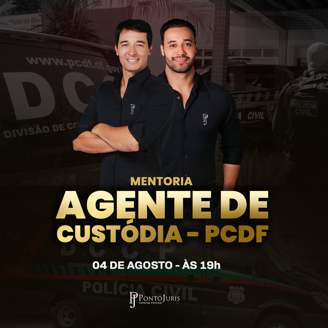 MENTORIA - AGENTE DE CUST�DIA/PCDF